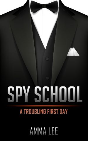 [Spy School 01] • A Troubling First Day